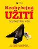 Neobyčejná užití obyčejných v. - Kolektiv autorů