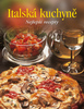 Italská kuchyně -  Kolektiv autorů