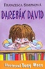Darebák David - Francesca Simonová; Tony Ross