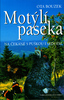 Motýlí paseka, Na čekané s puškou i srdcem