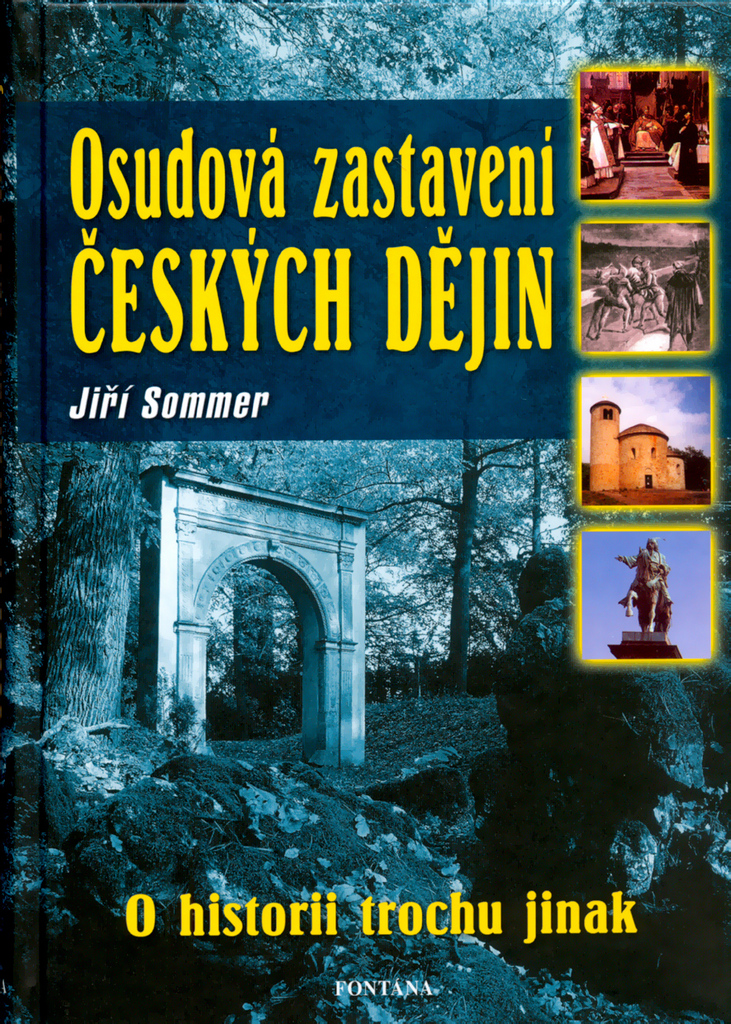 Osudová zastavení českých dějin - Jiří Sommer