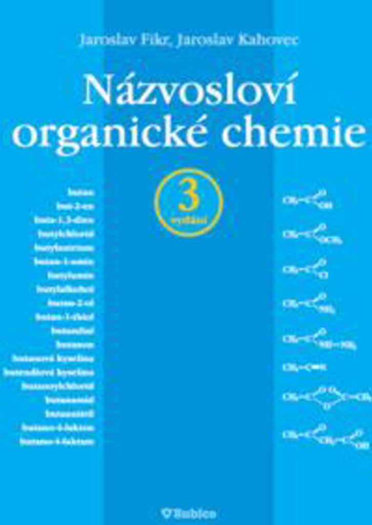 Názvosloví organické chemie - Jaroslav Kahovec
