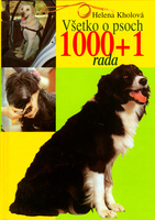 1000 + 1 rada Všetko o psoch - Helena Kholová