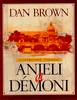 Anjeli a démoni - Dan Brown