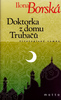 Doktorka z domu Trubačů 7.vyd. - Ilona Borská