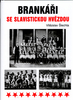 Brankáři se slavistickou hvězd - Vítězslav Šlechta