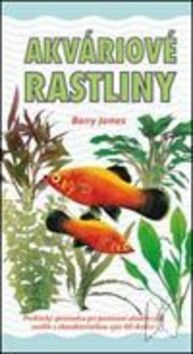 Akváriové rastliny - James Barry