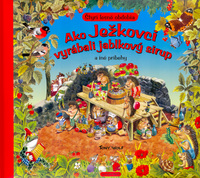 Ako Ježkovci vyrábali jablkový sirup - Anna Casalis; Tony Wolf