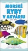 Morské ryby v akváriu SK - Dick Mills