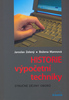 Historie výpočetní techniky - Jaroslav Zelený; Božena Mannová