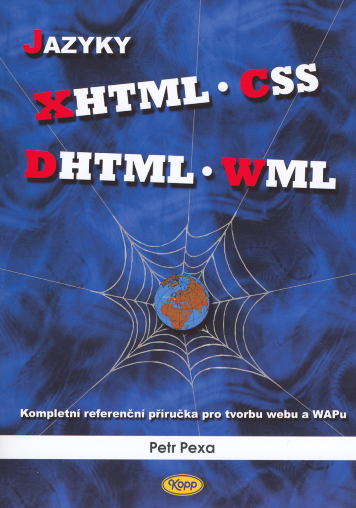 Jazyky XHTML, CSS, DHTML, WML - Petr Pexa