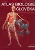 Atlas biologie člověka - Stanislav Trojan; Michal Schrieber