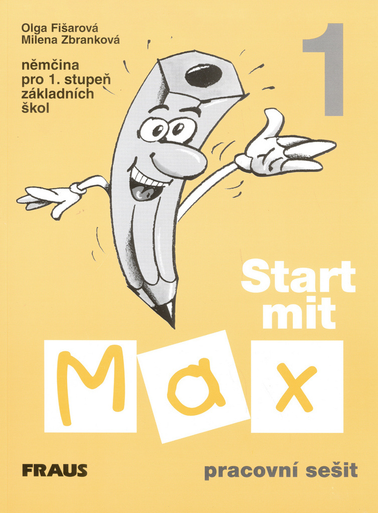 Start mit Max 1 Pracovní sešit - Olga Fišarová