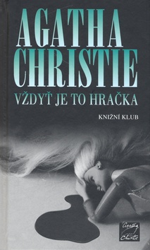 Vždy je to hračka