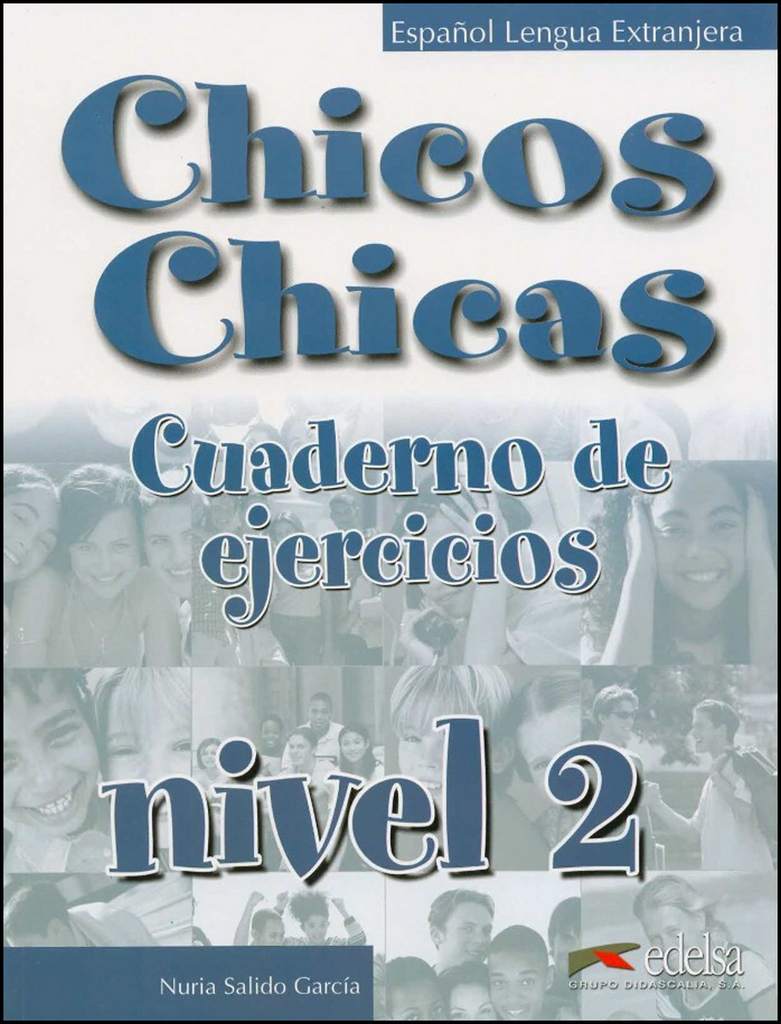 Chicos Chicas 2 Pracovní sešit - María Ángeles Palomino