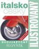 Ilustrovaný italsko český dvojjazyčný slovník - 