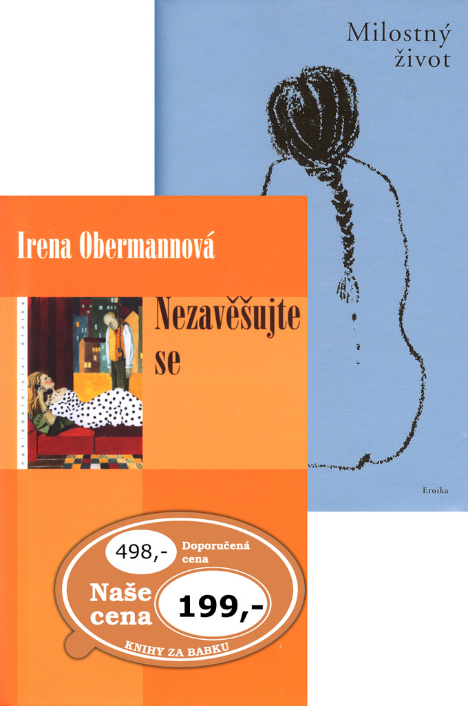 Balíček 2ks Nezavěšujte se + Milostný život - Irena Obermannová