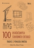 100 osvědčených stavebních det - Ondřej Šefců; Bohumil Štumpa