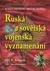 Ruská a sovětská vojenská vyznamenání, Russian and soviet military awards