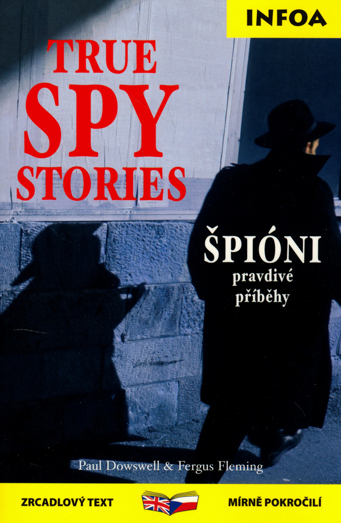 True Spy Stories/ Špióni - Paul Doswell