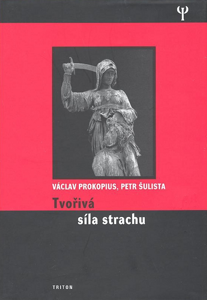 Tvořivá síla strachu - Václav Prokopius