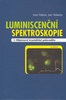 Luminiscenční spektografie I. - Ivan Pelant; Jan Valenta