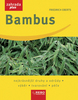 Bambus                    REBO - Friedrich Eberts