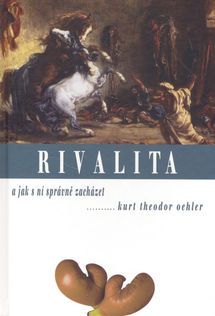 Rivalita - Kurt Theodor Oehler