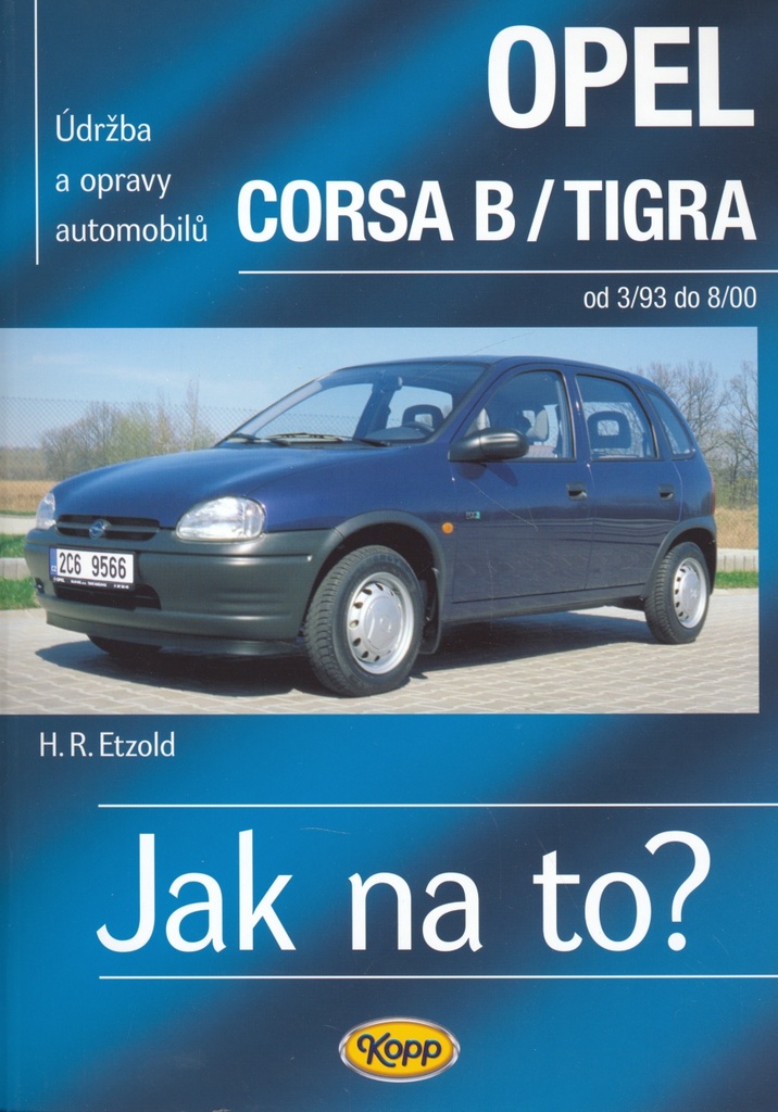 Opel Corsa B/Tigra od 3/93 - 8/00 - Hans-Rüdiger Etzold