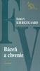 Bázeň a chvenie - Soren Kierkegaard