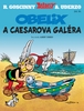 Asterix Obelix a Caesarova galéra - René Goscinny; Albert Uderzo