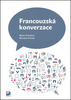 Francouzská konverzace 1 - Marie Pravdová; Miroslav Pravda
