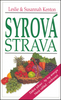 Syrová strava - Susannah a Leslie Kenton