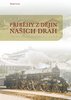 Příběhy z dějin našich drah - Pavel Schreier
