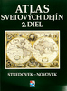 Atlas svetových dejín 2.diel - 