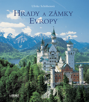 Hrady a zámky Evropy 3vyd. - Ulrike Schöber
