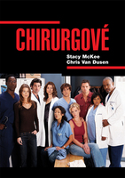 Chirurgové - Stacy McKee; Chris van Dusen