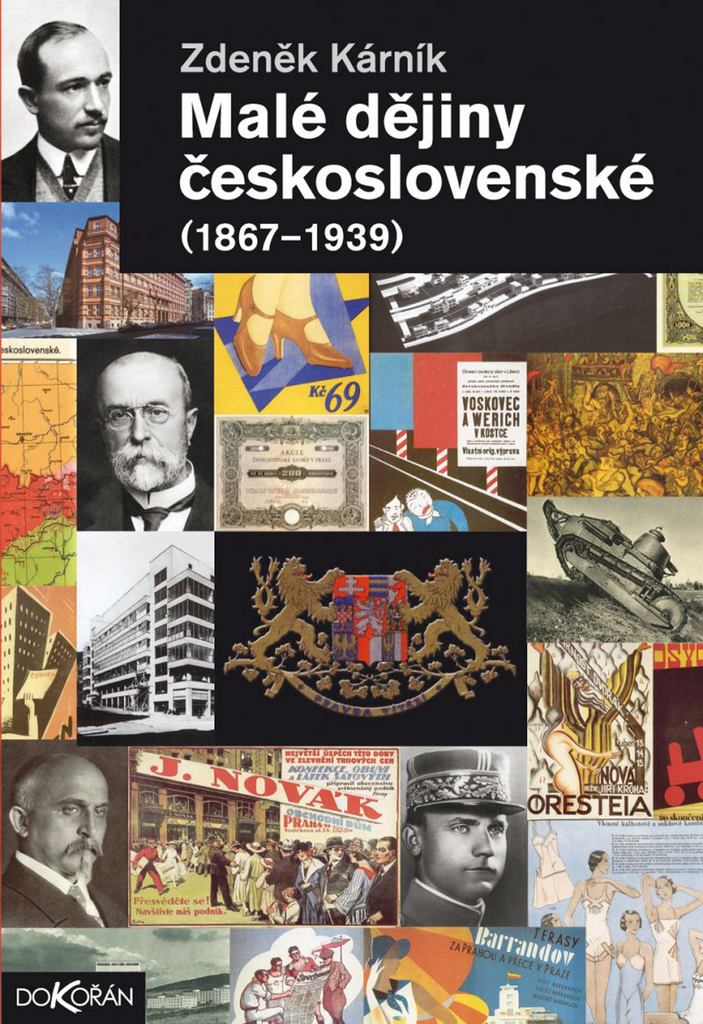Malé dějiny Československé 1867-1939 - Zdeněk Kárník