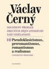 Soustavný přehled obecných dějin literatury naší vzdělanosti - Václav Černý