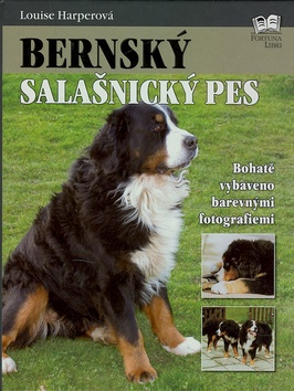 Bernský salašnický pes - Louise Harperová