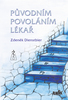 Původním povoláním lékař - Zdeněk Dienstbier