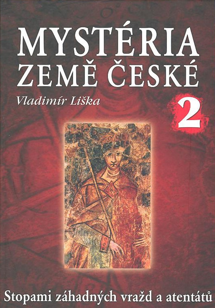 Mystéria země české II. - Vladimír Liška