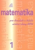 Matematika pro dvouleté a tříleté učební obory SOU 1.díl - Emil Calda