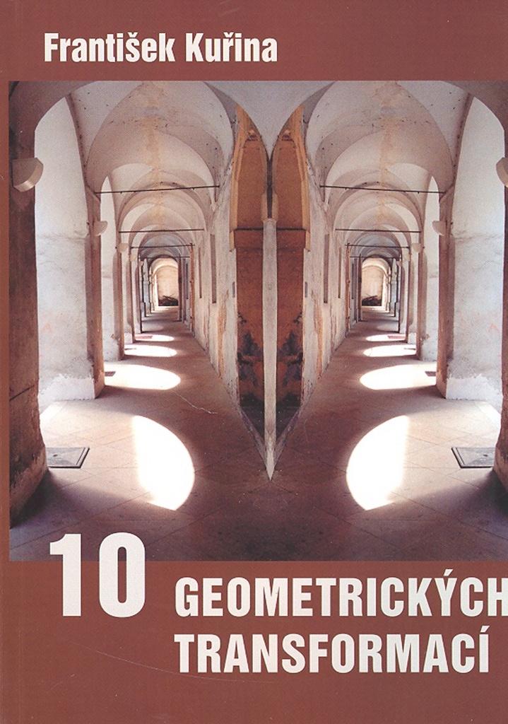 10 geometrických transformací - František Kuřina