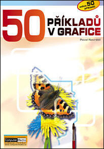 50 příkladů v grafice + DVD - Pavel Navrátil