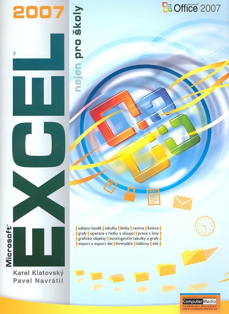 Excel 2007 nejen pro školy - Pavel Navrátil