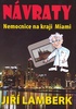 Návraty Nemocnice na kraji Miami - Jiří Lamberk