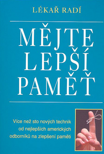 Mějte lepší paměť - Kolektiv autorů