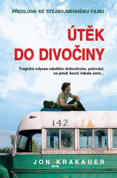 Útěk do divočiny - Jon Krakauer