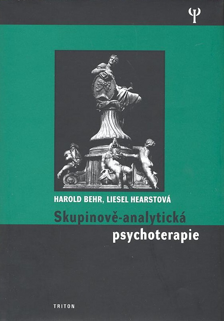 Skupinově-analytická psychoterapie - Harold Behr